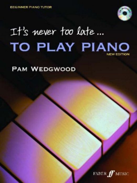 Its Never Too Late To Play Piano