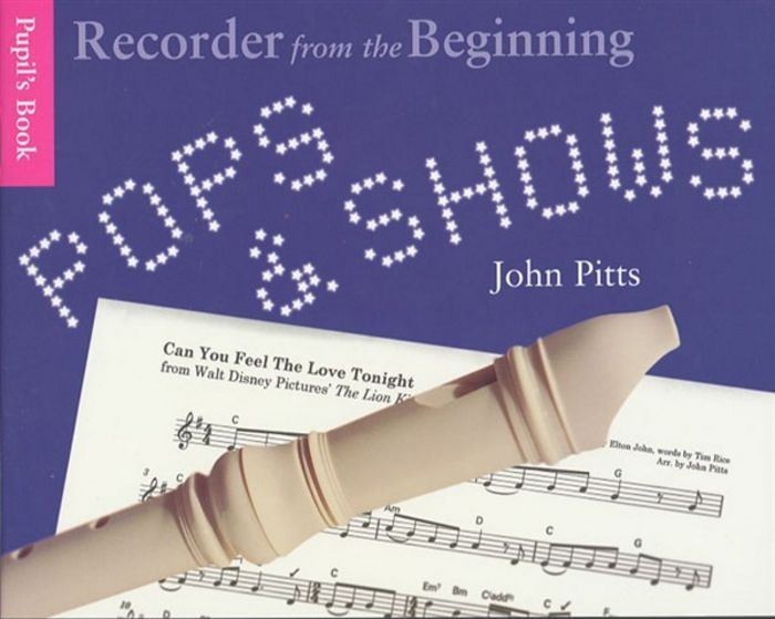 Recorder From The Beginning Pops & Shows - Pupils Book