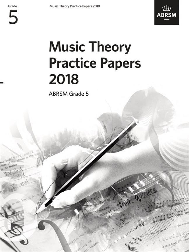 ABRSM Music Theory Practice Papers 2018 - Grade 5