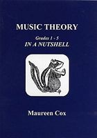 Maureen Cox Music Theory Grades 1-5 In A Nutshell