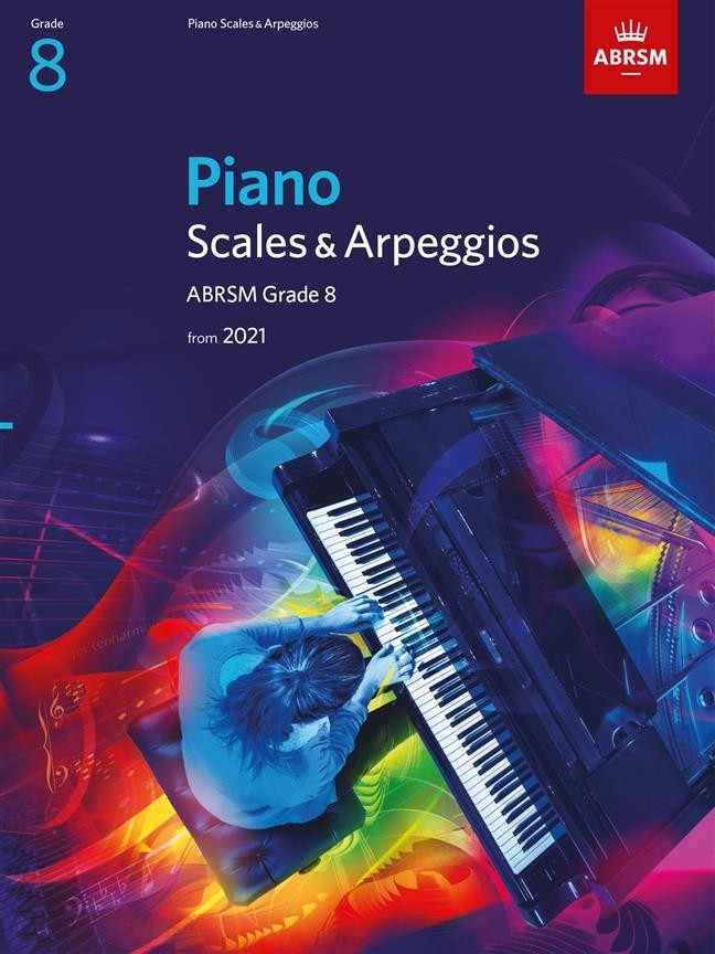 ABRSM Piano Scales & Arpeggios from 2021 Grade 8