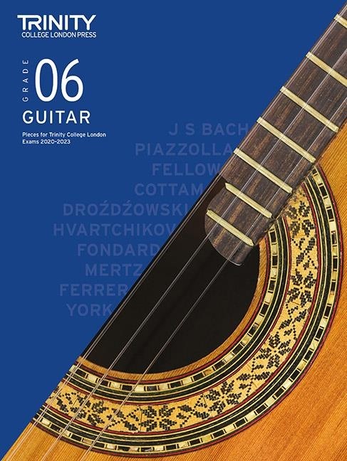 Trinity Classical Guitar 2020-2023 Grade 6