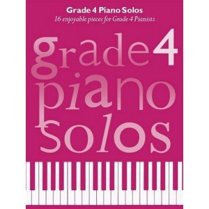 Grade 4 Piano Solos - 16 Enjoyable Pieces for Grade 4 Pianists
