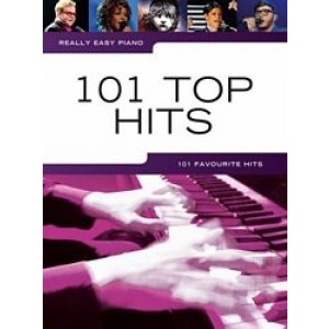 Really Easy Piano 101 Top Hits - 101 Favourite Hits